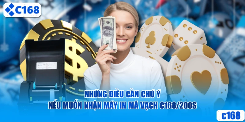 Những điều cần chú ý nếu muốn nhận máy in mã vạch C168/200s